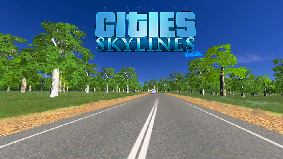 Cities Skylines Guide