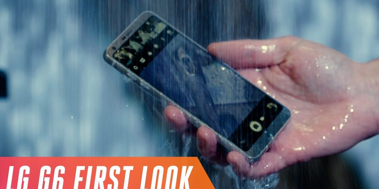 LG’ new flagship: LG G6 with a super tall screen goes official