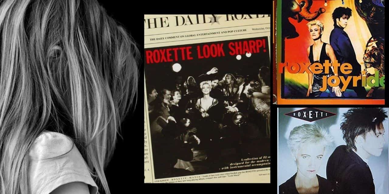 Tribute to Marie Fredriksson | 7 best Roxette songs we will never forget