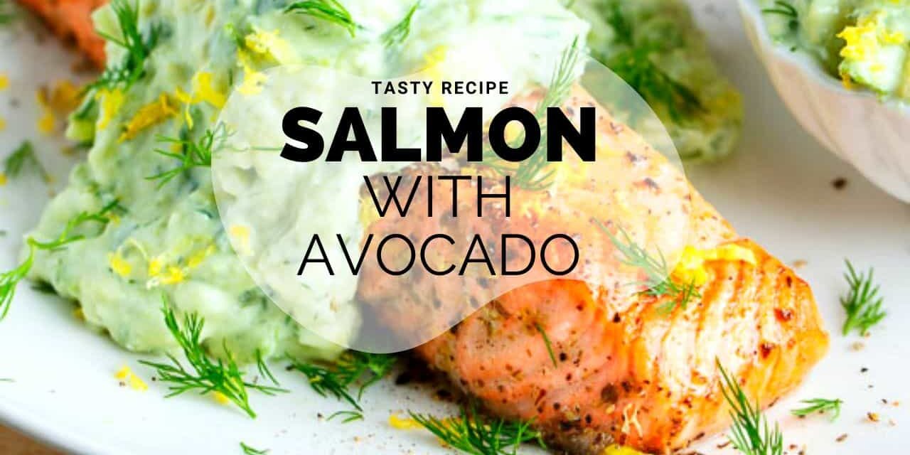 Salmon with avocado cream recipe