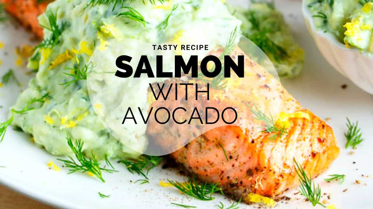 salmon with avocado cream recipe