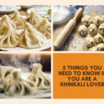 Drooling Khinkali | 5 Things You Should Know If You Are A Khinkali Lover