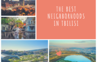 the best neighborhoods in Tbilisi