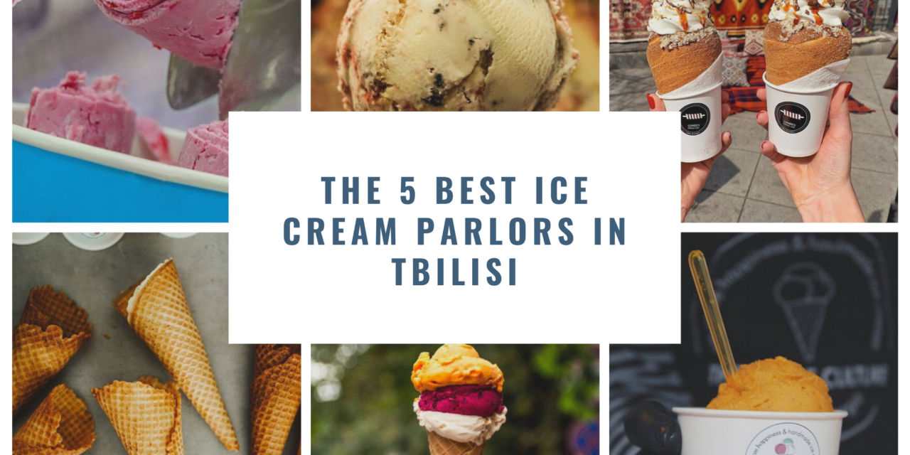 The 5 Best Ice Cream Parlors In Tbilisi