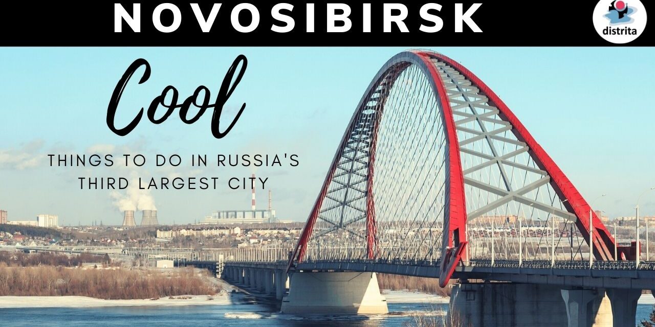 Novosibirsk – a Russian pearl you have to visit