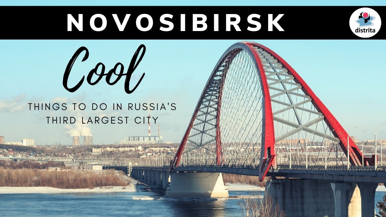 where to go in russia, novosibirsk
