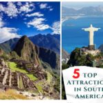 5 Exciting Attractions in South America